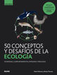 GB.50 conceptos y desaf&iacute;os de la ecolog&iacute;a