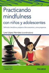 Practicando mindfulness con ni&ntilde;os y adolescentes