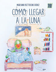 C&oacute;mo llegar a la luna