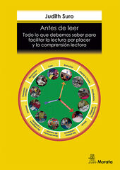 Antes de leer. Todo lo que debemos saber para facilitar la lectura por placer y la comprensi&oacute;n lectora
