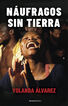 N&aacute;ufragos sin tierra
