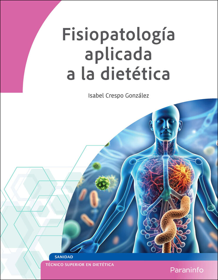 Fisiopatologia aplicada a la diet&eacute;tica