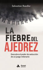 La fiebre del ajedrez