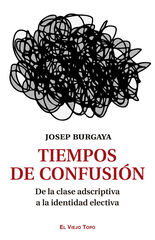 Tiempos de confusi&oacute;n