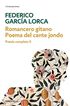Romancero gitano / Poema del cante jondo (Poes&iacute;a completa 2)
