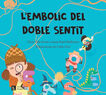 L'embolic del doble sentit