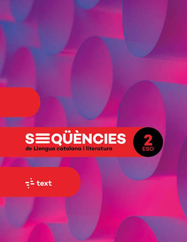 Seq&uuml;&egrave;ncies. Llengua Catalana I Literatura 2 Eso