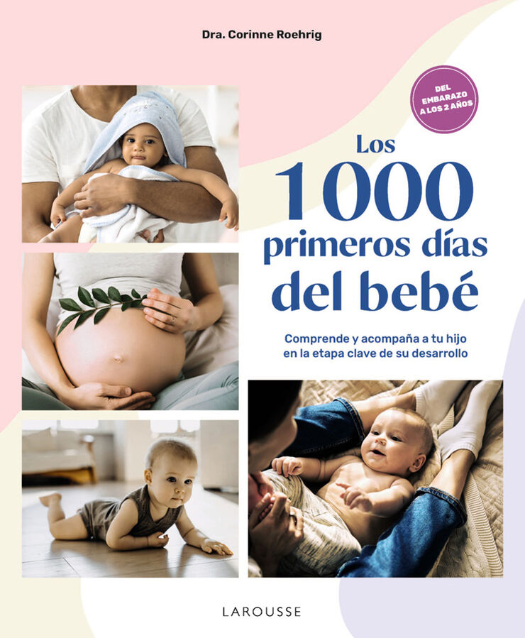 Los 1000 primeros d&iacute;as del beb&eacute;