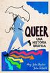 Queer: una historia gr&aacute;fica