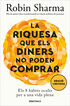 La riquesa que els diners no poden comprar