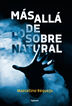M&aacute;s all&aacute; de lo sobrenatural