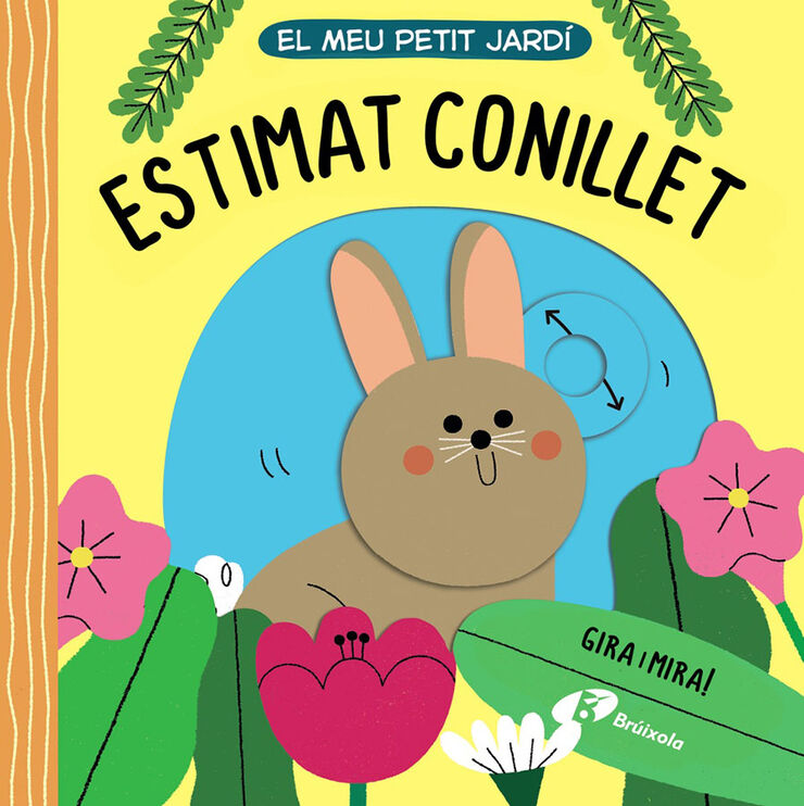 El meu petit jard&iacute;. Estimat conillet