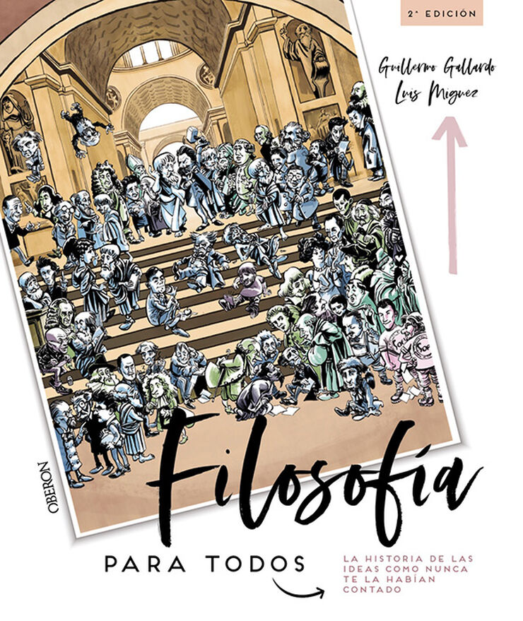 Filosof&iacute;a para todos. La historia de las ideas como nunca te la hab&iacute;an contado