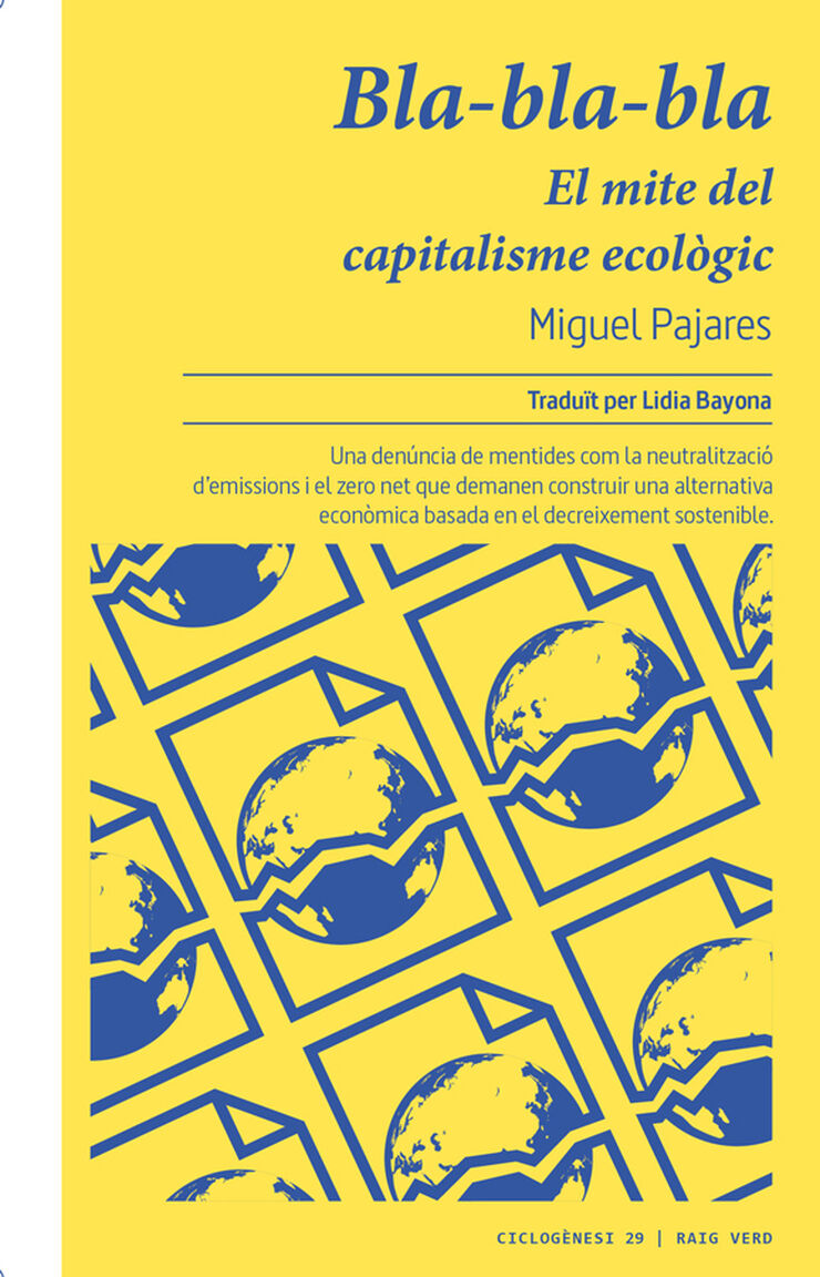 Bla-bla-bla. El mite del capitalisme ecol&ograve;gic