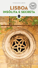 Lisboa. Ins&oacute;lita e secreta