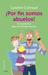 &iexcl;Por fin somos abuelos!