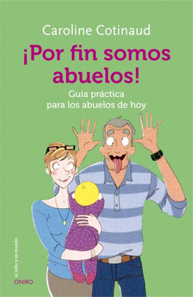 &iexcl;Por fin somos abuelos!