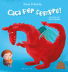 Caca per sempre!