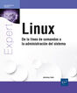 Linux - De la l&iacute;nea de comandos a la administraci&oacute;n del sistema