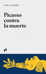 Picasso contra la muerte