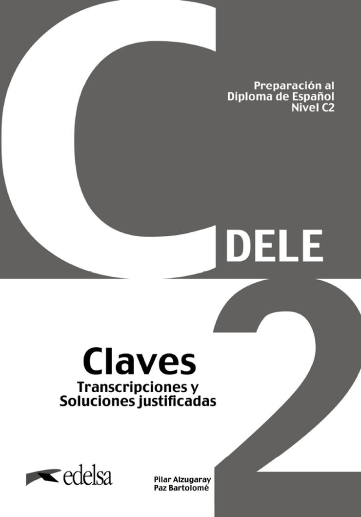 Preparaci&oacute;n al DELE C2 Claves. Nueva edici&oacute;n
