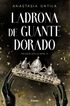 Ladrona de guante dorado (Trilog&iacute;a Stella Nera 3)
