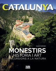 Catalunya. Monestirs: hist&ograve;ria i art
