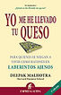 Yo me he llevado tu queso