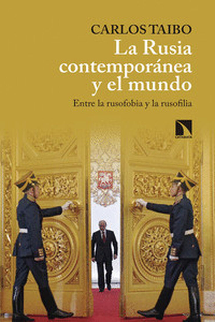 La Rusia contempor&aacute;nea y el mundo