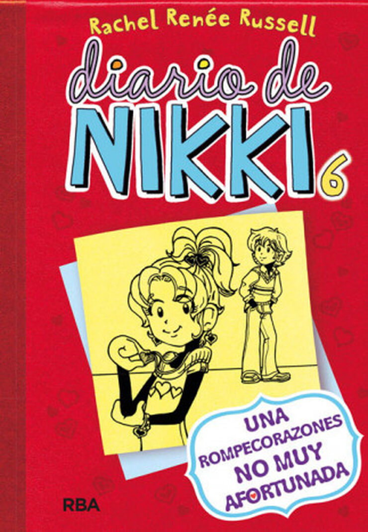Diario de Nikki 6. Una rompecorazones no&nbsp;muy afortunada