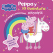 Peppa y la aventura arco&iacute;ris