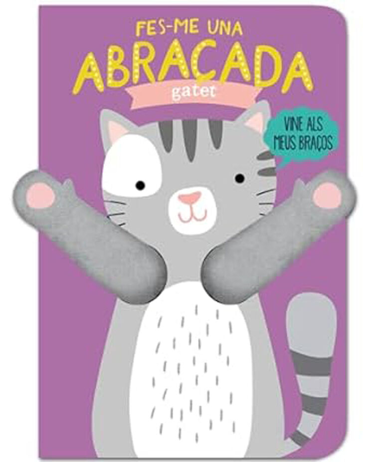 Fes-me una abra&ccedil;ada gatet