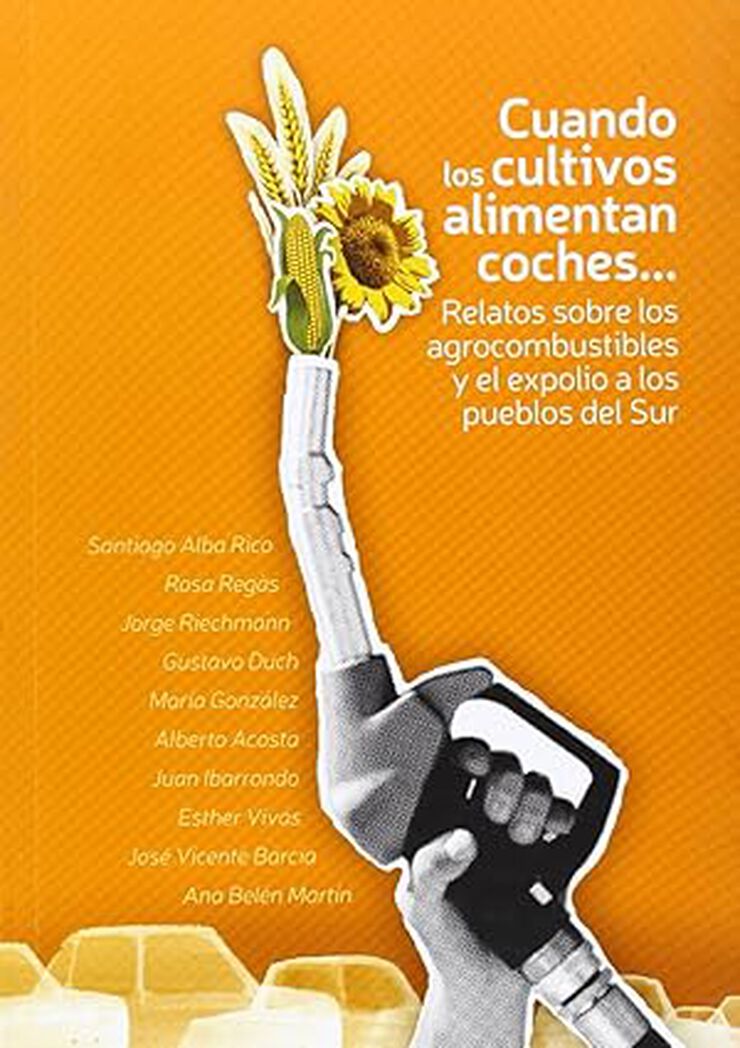 Cuando los cultivos alimentan coches...