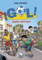 &iexcl;Equipo sorpresa! (Serie &iexcl;Gol! 36)
