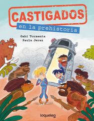 Castigados en la Prehistoria. Colecci&oacute;n Castigados en la Historia