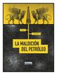 La maldici&oacute;n del petr&oacute;leo