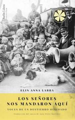 Los se&ntilde;ores nos mandaron aqu&iacute;