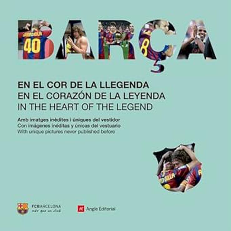 Bar&ccedil;a. En El Cor De La Llegenda