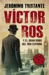 V&iacute;ctor Ros y el gran robo del oro espa&ntilde;o