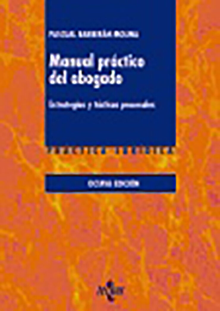 Manual pr&aacute;ctico del abogado