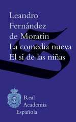 La comedia nueva / El s&iacute; de las ni&ntilde;as