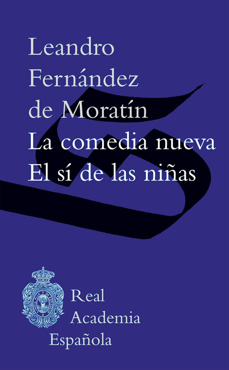 La comedia nueva / El s&iacute; de las ni&ntilde;as