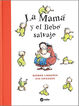 La mam&aacute; y el beb&eacute; salvaje