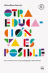 Otra educaci&oacute;n ya es posible