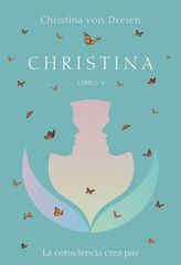 Christina Libro 3: la consciencia crea paz