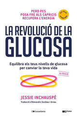 La revoluci&oacute; de la glucosa