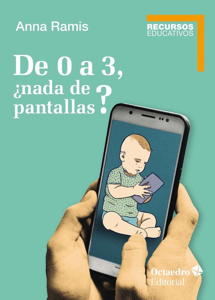 De 0 a 3, &iquest;nada de pantallas?