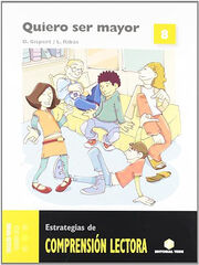 Comprensi&oacute;n Lectora 8. Quiero Ser Mayor