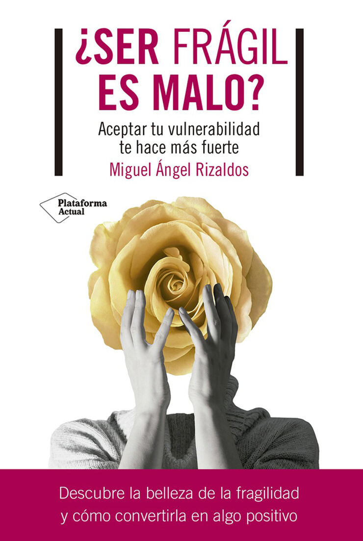 &iquest;Ser fr&aacute;gil es malo?