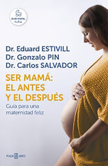 Ser mam&aacute;: el antes y el despu&eacute;s